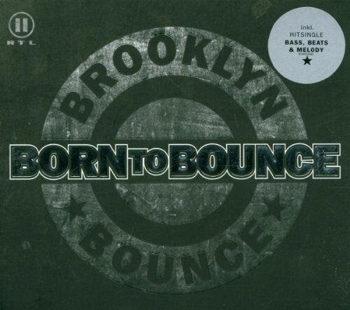 Brooklyn Bounce - Born to Bounce - Preis vom 27.09.2026 03:53:48 h