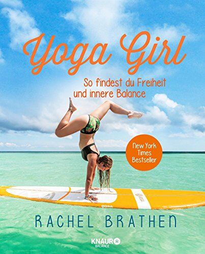 Rachel Brathen - Yoga Girl: So findest du Freiheit und innere Balance - Preis vom 13.10.2026 11:25:28 h