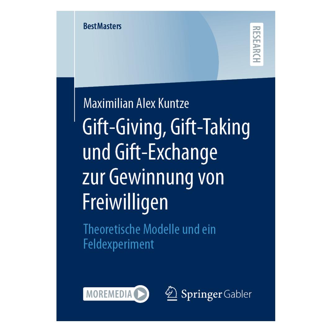 Springer Gift-Giving, Gift-Taking und Gift-Exchange zur Gewinnung von Freiwilligen (Deutsch, Softcover, Maximilian Alex Kuntze) (56872169)