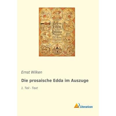 Die prosaische Edda im Auszuge, Taschenbuch von , Literaricon, 978-3-96506-386-0
