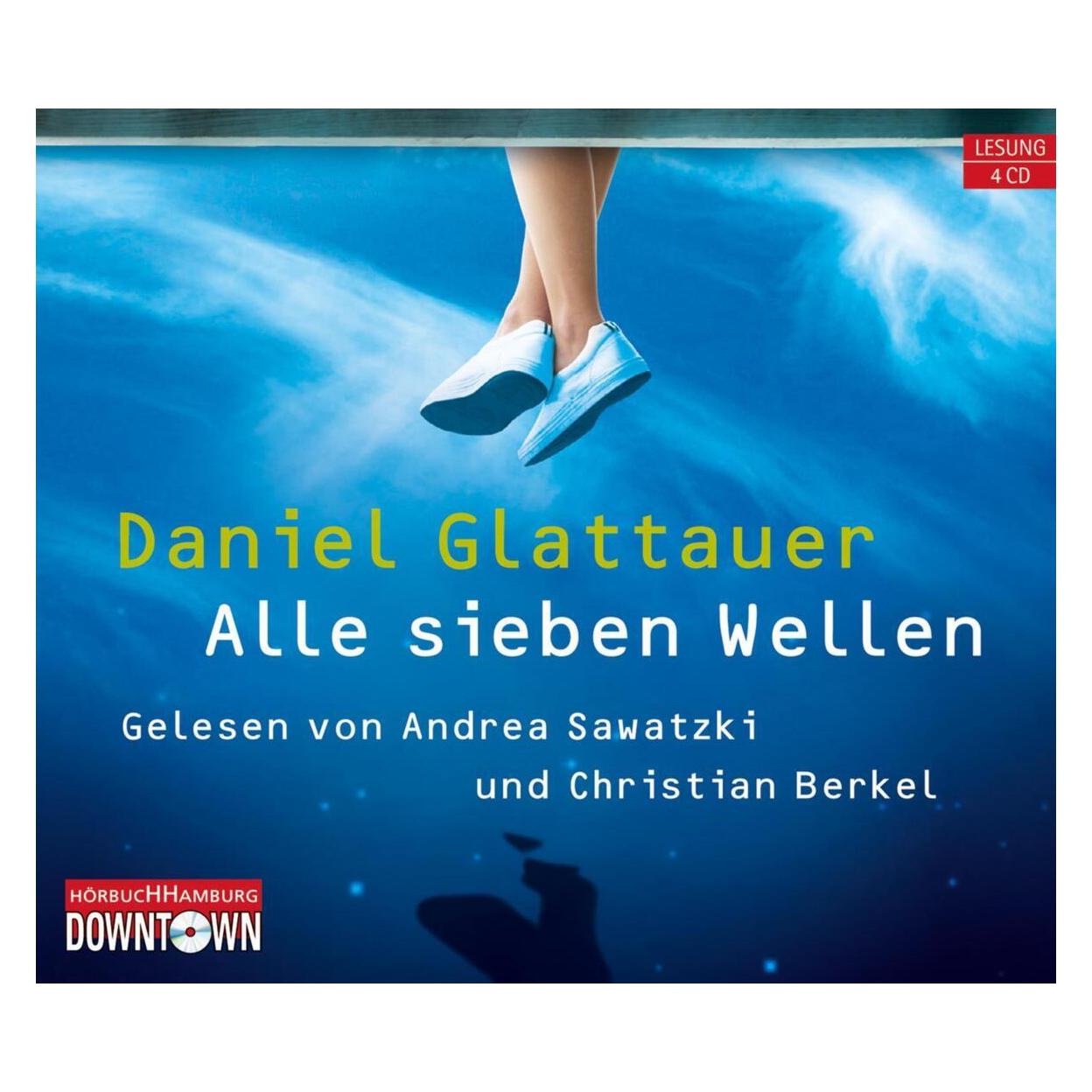 Hörbuch Hamburg Alle sieben Wellen (Andrea Sawatzki, Christian Berkel, Daniel Glattauer, Deutsch) (2394275)