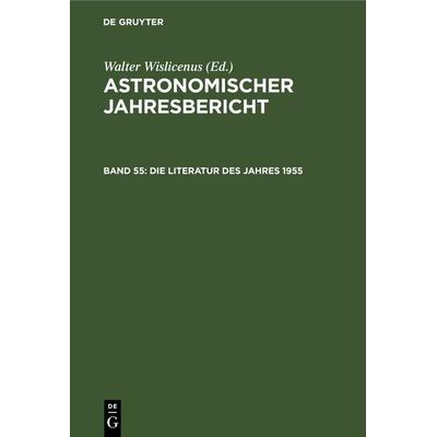 Die Literatur des Jahres 1955, Gebundene Ausgabe von , De Gruyter, 978-3-11-230351-1