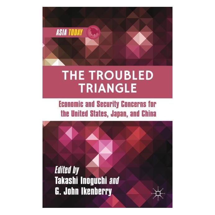 Palgrave Macmillan The Troubled Triangle (Englisch, Hardcover, G. J. Ikenberry, Takashi Inoguchi) (63313272)
