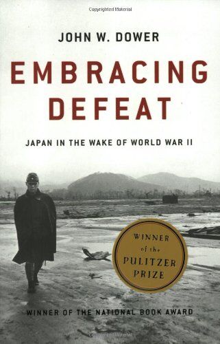 Dower, John W. - Embracing Defeat: Japan in the Wake of World War II - Preis vom 01.10.2026 17:08:56 h