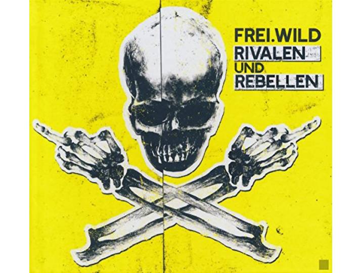 Frei.Wild - Rivalen Und Rebellen