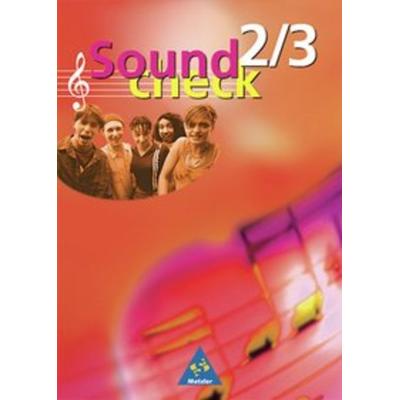 Soundcheck 2/3. Schülerbuch. Neubearbeitung. Baden-Württemberg, Rheinland-Pfalz, Saarland, Gebundene Ausgabe von Petra Franz,Jörg Bauer,Antonia
