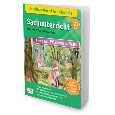 Arbeitsmaterial Grundschule. Sachunterricht. Tiere und Pflanzen im Wald, Set von Katharina Stöckl-Bauer, Don Bosco, 978-3-7698-2528-2