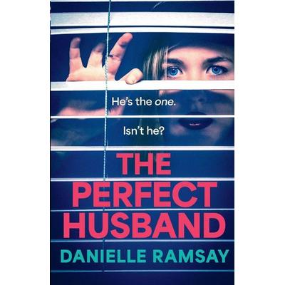 The Perfect Husband, Taschenbuch von Danielle Ramsay, Boldwood Books Ltd, 978-1-83751-098-6