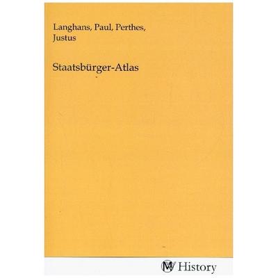 Staatsbürger-Atlas, Taschenbuch von , MV-History, 978-3-7536-1401-4