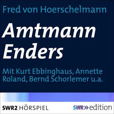 Amtmann Enders - Fred Hoerschelmann, Audio, 9783956155918