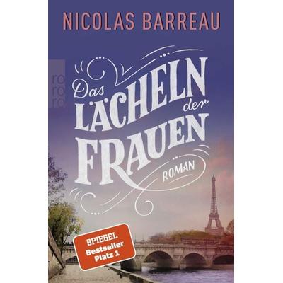 Das Lächeln der Frauen, Taschenbuch von Nicolas Barreau, Rowohlt Taschenbuch