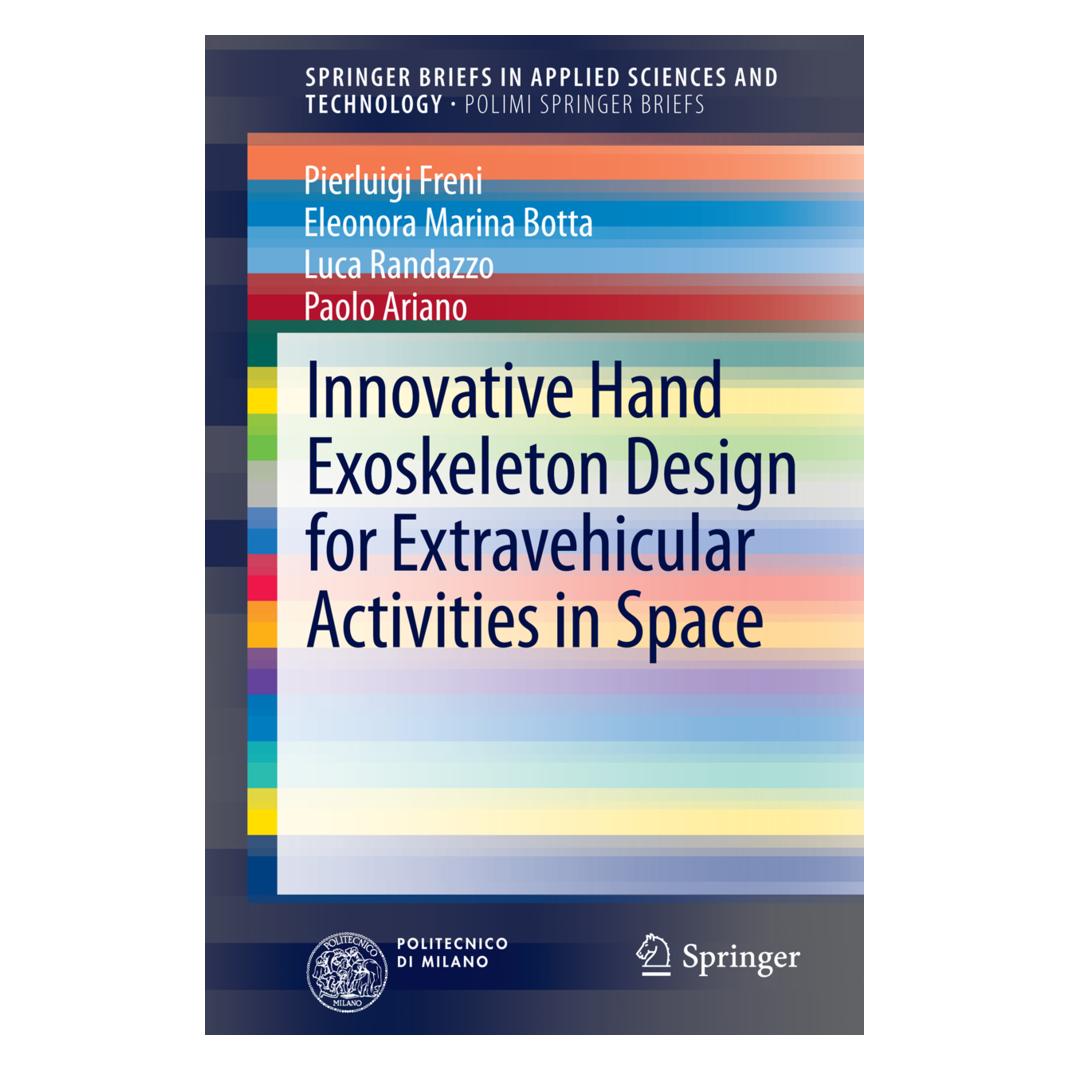 Springer Innovative Hand Exoskeleton Design for Extravehicular Activities in Space (Englisch, Softcover, Eleonora Marina Botta, Luca Randazzo, Paolo Ariano, Pierluigi Freni) (55542343)
