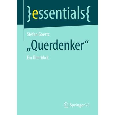 Querdenker, Taschenbuch von Stefan Goertz, Springer Fachmedien Wiesbaden GmbH, 978-3-658-38188-2