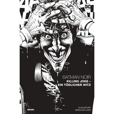 Batman Noir: Killing Joke - Ein tödlicher Witz, Gebundene Ausgabe von Alan Moore,Brian Bolland, Panini, 978-3-7416-2769-9