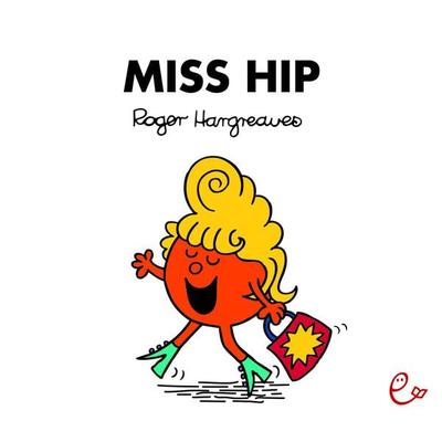 Miss Hip, Taschenbuch von Roger Hargreaves, Rieder, Susanna, 978-3-948410-23-0