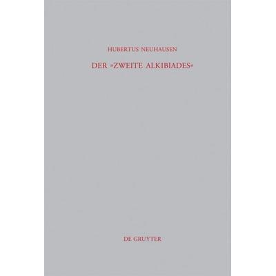 Der »Zweite Alkibiades«, Gebundene Ausgabe von Hubertus Neuhausen, De Gruyter, 978-3-11-020122-2