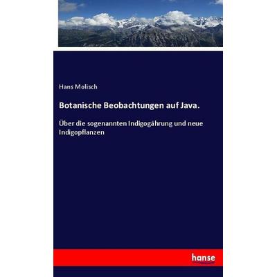 Botanische Beobachtungen auf Java., Taschenbuch von Hans Molisch, Hansebooks, 978-3-337-98150-1