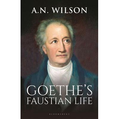 Goethe, Gebundene Ausgabe von A. N. Wilson, Bloomsbury Academic, 978-1-4729-9486-8