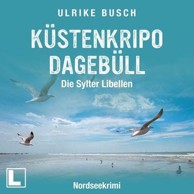 Küstenkripo Dagebüll - Die Sylter Libellen - Ulrike Busch, Audio, 4255674812367