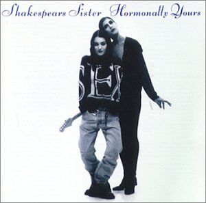 Shakespear's Sister - Hormonally yours - Preis vom 13.10.2026 19:28:25 h