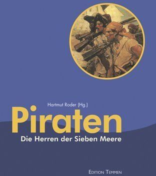 Hartmut Röder - Piraten. Die Herren der Sieben Meere - Preis vom 11.10.2026 15:43:13 h