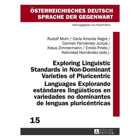 Peter Lang Exploring Linguistic Standards in Non-D (Englisch, Hardcover, Carla Amorós Negre, Carmen Fernández Juncal, Rudolf Muhr) (67836047)