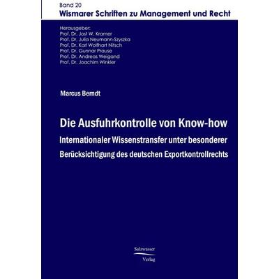 Die Ausfuhrkontrolle von Know-how, Taschenbuch von Marcus Berndt, EHV Academicpress, 978-3-86741-138-7