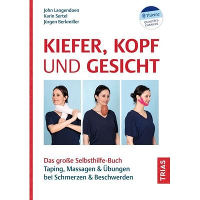 Kiefer, Kopf und Gesicht, Taschenbuch von John Langendoen-Sertel,Karin Sertel,Jürgen Berkmiller, TRIAS, 978-3-432-11778-2