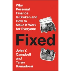 Fixed, Ratgeber von Tarun Ramadorai, John Y Campbell