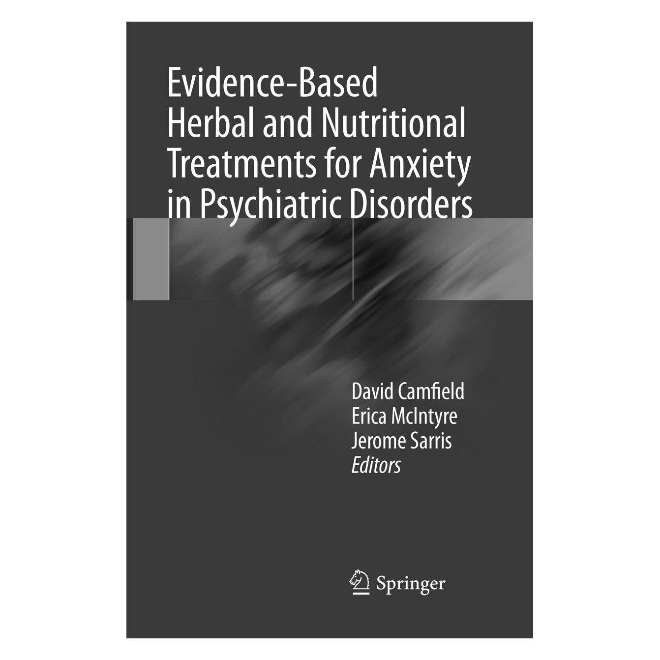Springer Evidence-Based Herbal and Nutritional Treatments for Anxiety in Psychiatric Disorders (Englisch, Softcover, David Camfield, Erica McIntyre, Jerome Sarris) (56009963)