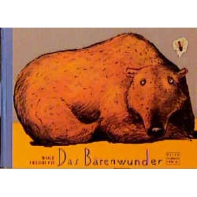 Das Bärenwunder, Gebundene Ausgabe von Wolf Erlbruch, Peter Hammer Verlag, 978-3-87294-493-1