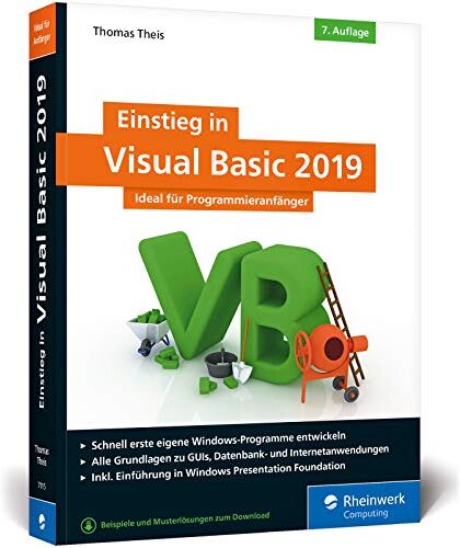 Thomas Theis - Einstieg in Visual Basic 2019: Ideal für Programmieranfänger - Preis vom 09.10.2026 07:28:09 h