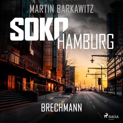 SoKo Hamburg: Brechmann (Ein Fall für Heike Stein, Band 17) - Martin Barkawitz, Audio, 9788727108131