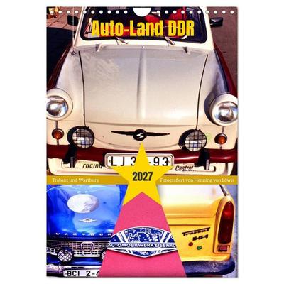 Auto-Land DDR - Trabant und Wartburg (Wandkalender 2027 DIN A4 hoch), CALVENDO Monatskalender