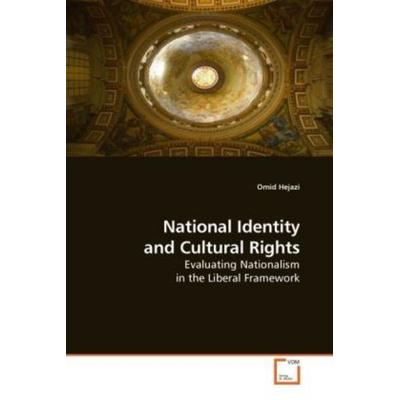 Hejazi, O: National Identity and Cultural Rights, Taschenbuch von Omid Hejazi, VDM, 978-3-639-10342-7