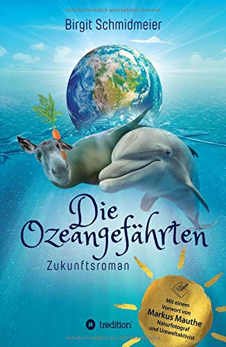 Birgit Schmidmeier - Die Ozeangefährten: Zukunftsroman - Preis vom 09.10.2026 07:28:09 h