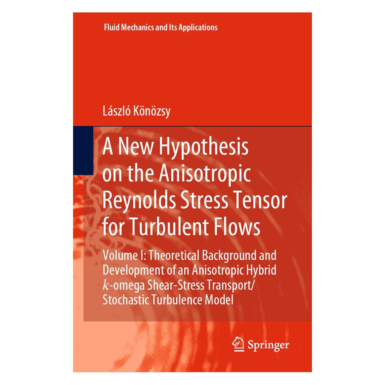 Springer Könözsy:A New Hypothesis on the Anisotr (Englisch, Hardcover, László Könözsy) (9783030135423)