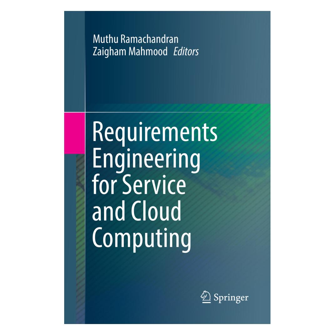 Springer Requirements Engineering for Service and Cloud Computing (Englisch, Softcover, Muthu Ramachandran, Zaigham Mahmood) (56002822)