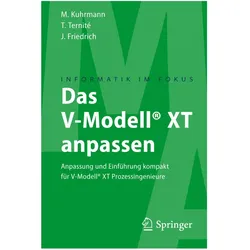 Das V-Modell XT anpassen, Fachbücher von Thomas Ternité, Marco Kuhrmann, Jan Friedrich