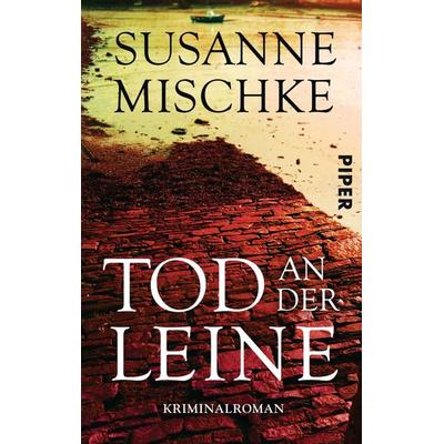 Tod an der Leine / Kommissar Völxen Band 2, Taschenbuch von Susanne Mischke, Piper Taschenbuch, 978-3-492-30119-0
