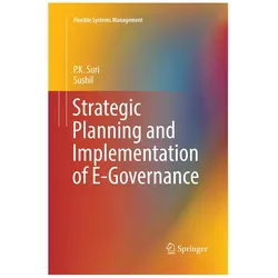 Strategic Planning and Implementation of E-Governance, Fachbücher von P.K. Suri, Sushil, P K Suri