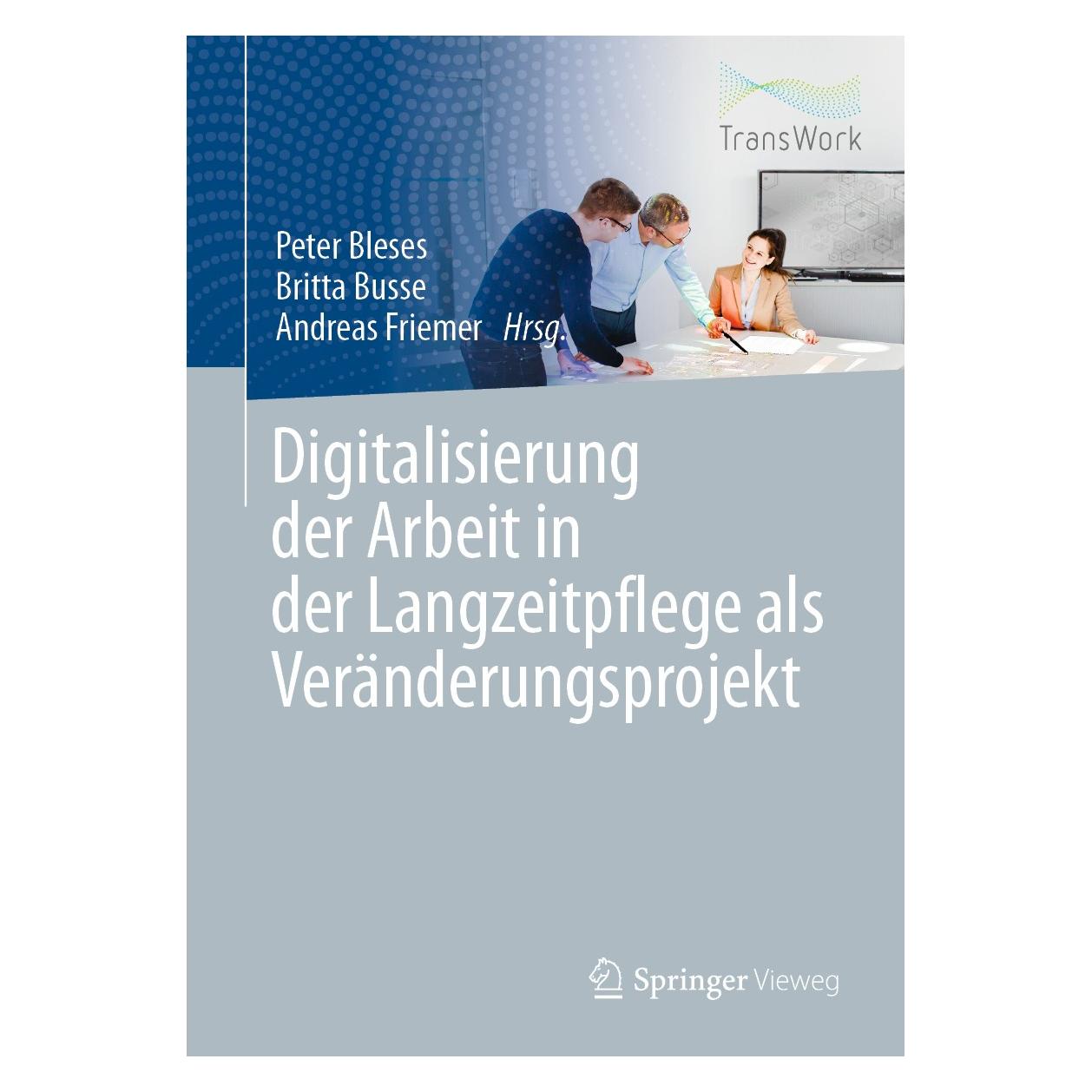 Springer Digitalisierung der Arbeit in der Langz (Deutsch, Andreas Friemer, Britta Busse, Peter Bleses, 2020) (9783662608739)