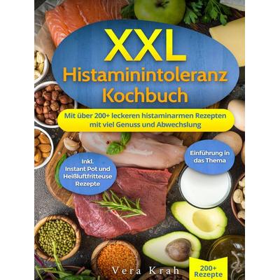 XXL Histaminintoleranz Kochbuch, Gebundene Ausgabe von Vera Krah, Bookmundo, 978-94-037-9141-8