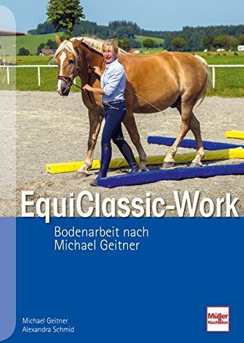 Michael Geitner - EquiClassic-Work: Bodenarbeit nach Michael Geitner - Preis vom 09.10.2026 07:28:09 h