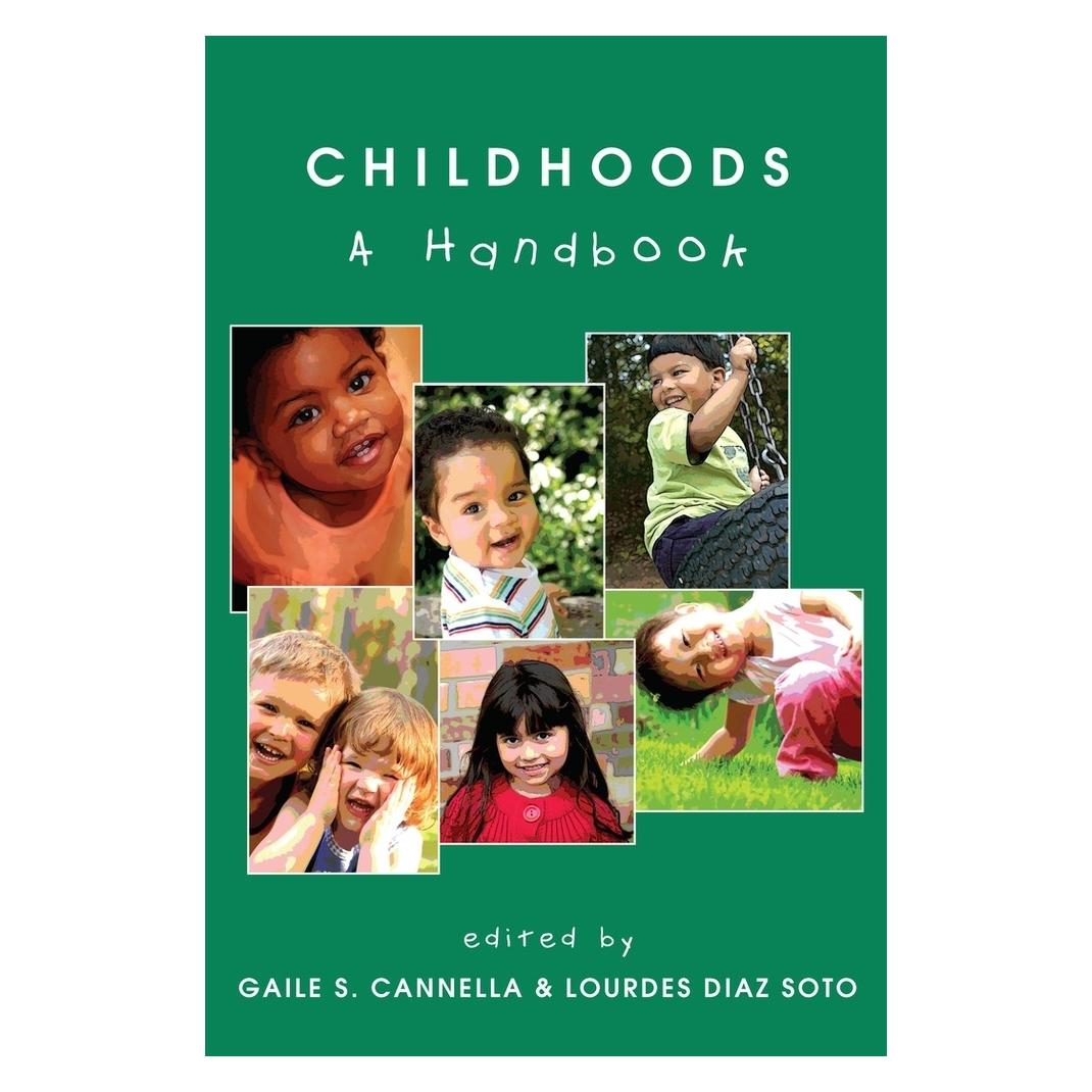 Peter Lang Childhoods (Englisch, Softcover, Gaile Sloan Cannella, Lourdes Diaz Soto) (56020924)