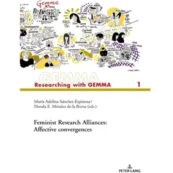 Feminist Research Alliances: Affective convergences, Fachbücher von Dresda E. Méndez de la Brena, Adelina Sánchez Espinosa