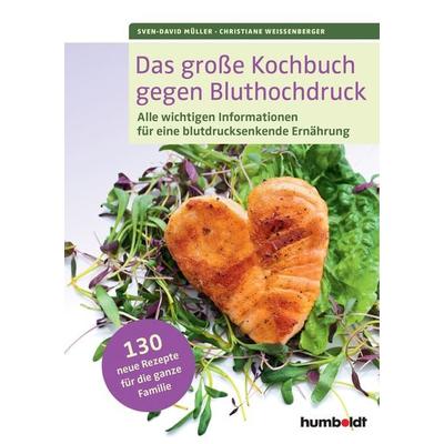 Das große Kochbuch gegen Bluthochdruck, Gebundene Ausgabe von Sven-David Müller,Christiane Weissenberger, Humboldt Verlag, 978-3-89993-865-4