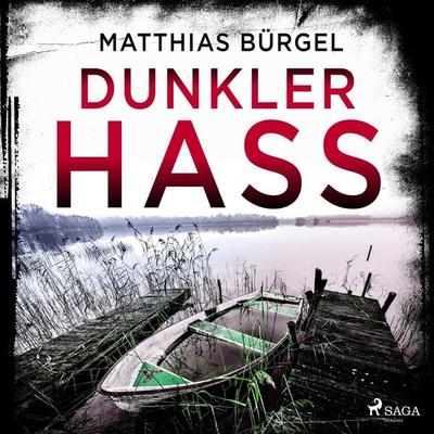 Dunkler Hass - Matthias Bürgel, Audio, 9788726502732