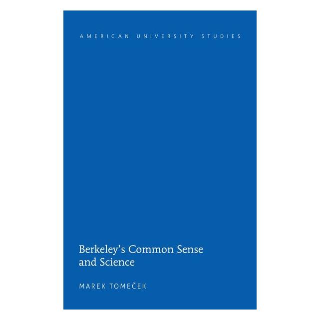 Peter Lang Tomecek:Berkeleys Common Sense and Sci (Englisch, Hardcover, Marek Tomecek) (67748278)