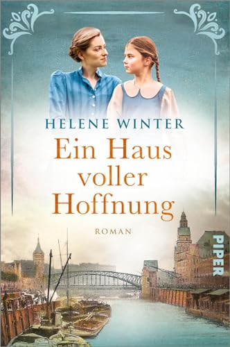 Helene Winter - Ein Haus voller Hoffnung: Roman Emotionaler historischer Hamburg-Roman - Preis vom 07.10.2026 11:45:10 h